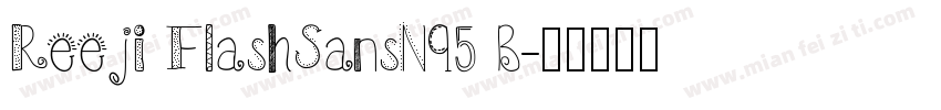 Reeji FlashSansN95 B字体转换